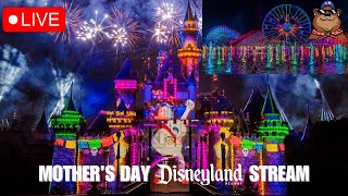 🔴 Live: Mother's Day Stream at Disneyland! Parades, Fireworks, World of Color and Rides!