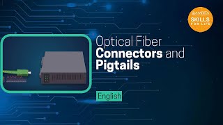 3.9 Optical fiber - Connectors And Pigtails (English)