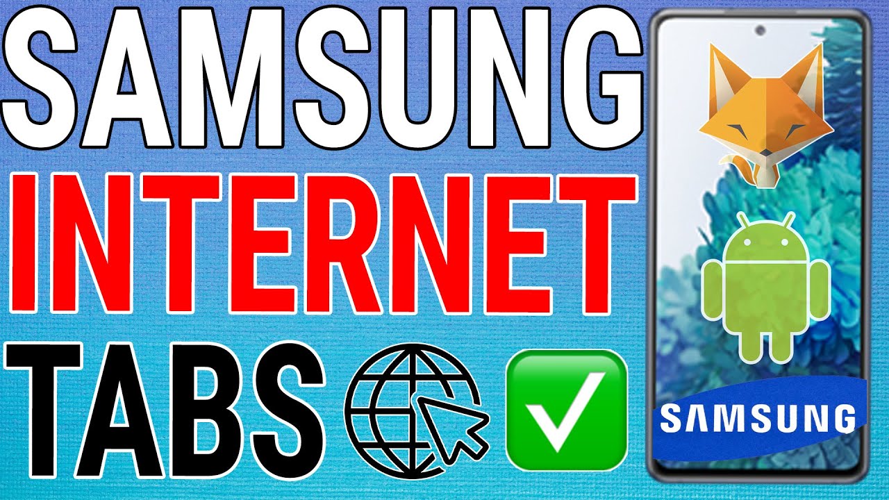 How To Close All Tabs On Samsung Internet