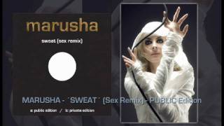 MARUSHA &quot;Sweat (Sex Remix)&quot; - Public Edition