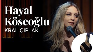 Hayal Köseoğlu - Kral Çıplak / Akustikhane Resimi