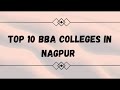 TOP BBA COLLEGES IN NAGPUR | MAH B CET 2024 | BBA 2024 | Knowledge Mania