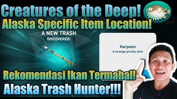 How to Find Harpoon in Alaska❗ Creatures of the Deep: Fishing❗ Alaska Trash Location❗