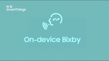Why Samsung Feature video On Device Bixby