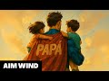 AIM WIND – Mi padre me enseñó「AMV」