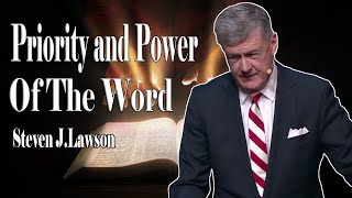 Steven Lawson 2021 - Priority and Power of the Word