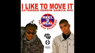 Real 2 Real feat The Mad Stuntman - I Like To Move It (Extended SEЯGIØ GAЯCIA Mix)