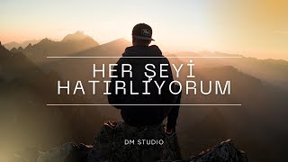 Dm Studio - Her Şeyi̇ Hatirliyorum