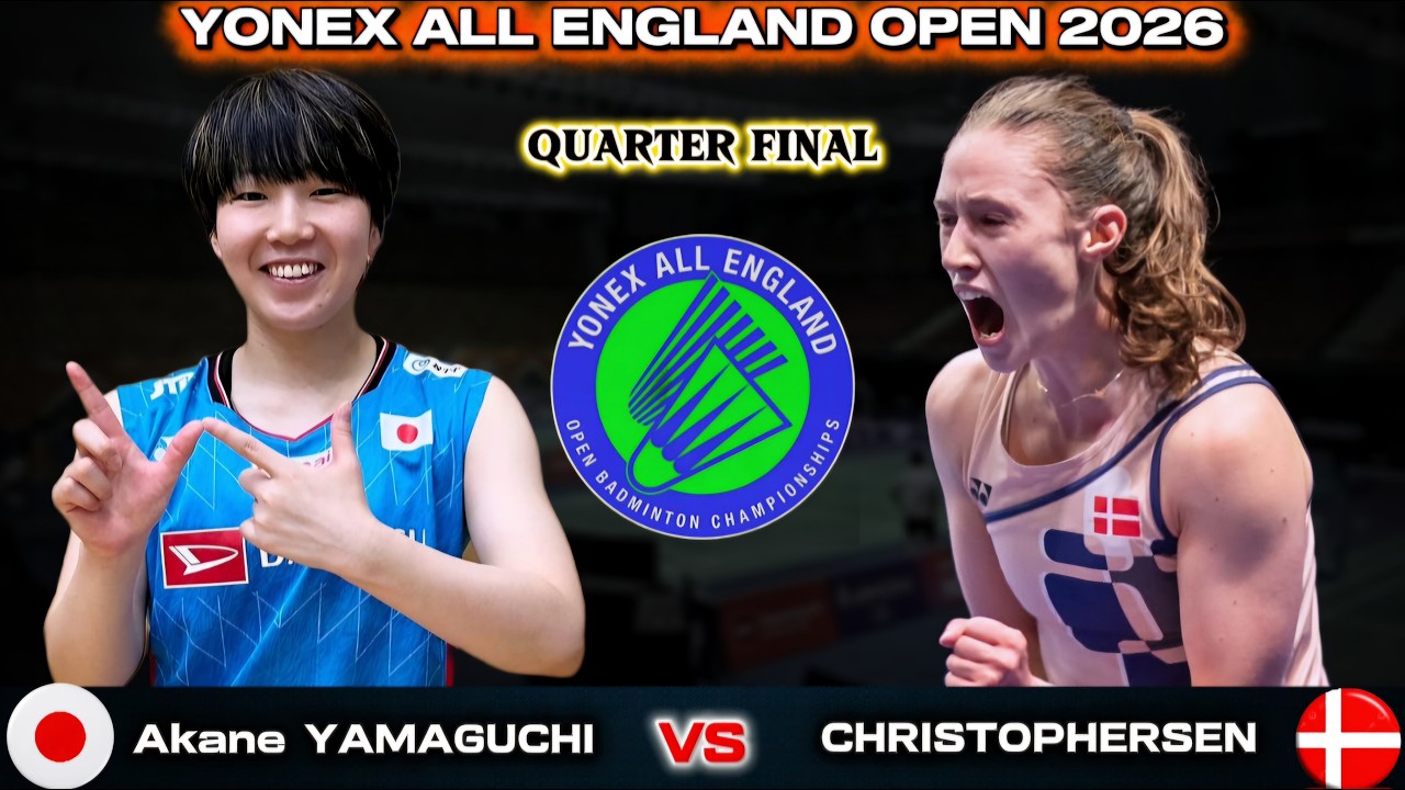 山口茜 (日本) vs ライン・クリストファーセン (デンマーク) | オールイングランド 2026 バドミントン