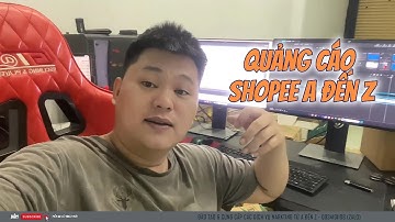 Chạy Quảng Cáo Shopee Hiệu Quả Nhất 2025 (Phần 1) – Bán Hàng Tăng Trưởng Gấp 5 Lần | Lâm Hoàng Ads