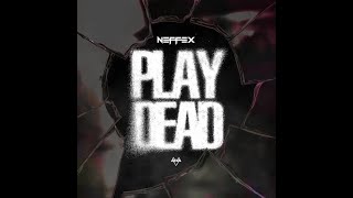 NEFFEX - Play Dead💀[Copyright-Free]