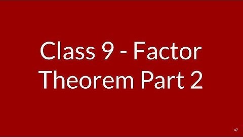 Factor Theorem Part 1