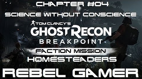 GR: Breakpoint - Faction Mission: Science Without Conscience (Chapter #04) - XBOX ONE X (HD)