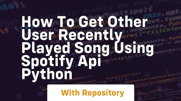 How to get other user recently played song using Spotify API Python