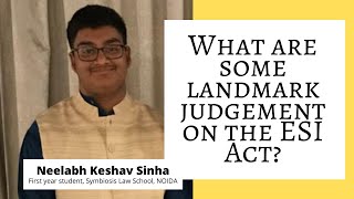 What are some landmark judgments on the ESI Act