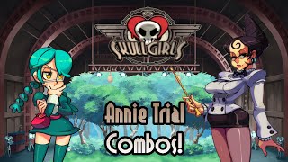 Skullgirls: Annie Trial Combos