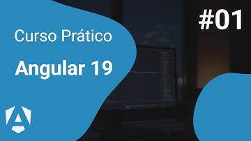 Curso Angular 19 na prática #01: Estruturando o layout