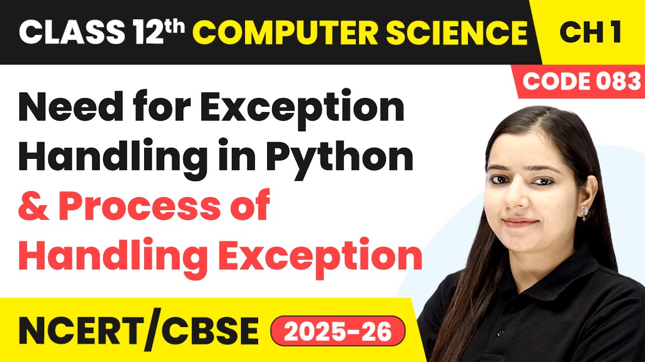 Need for Exception Handling in Python & Its Process | Class 12 Computer ...