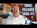 Magic mechanic show 11  full show
