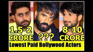 10 Lowest Paid Bollywood Actors |You Don't Know| 2018