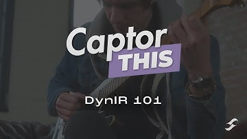 Captor This! | DynIR 101