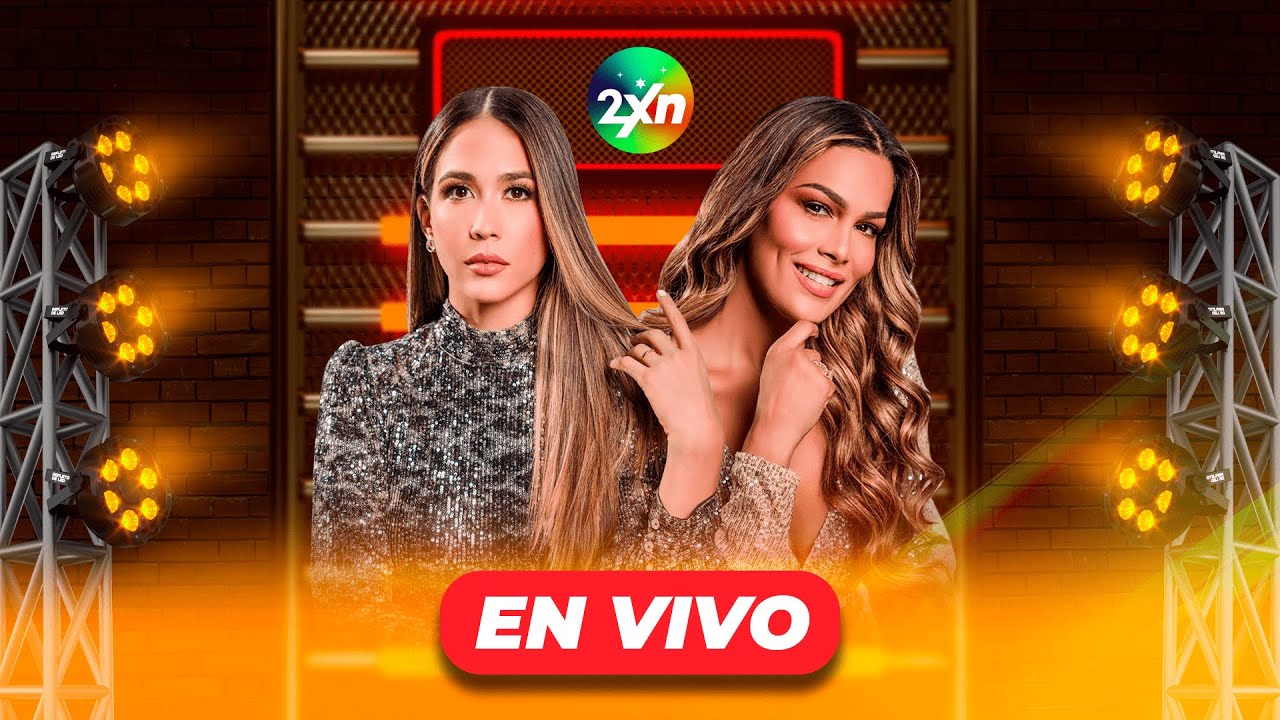 EN VIVO: 2 NIGHT X LA NOCHE