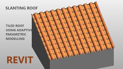 Revit Adaptive Parametric Design Tutorial  ( tiled roof )