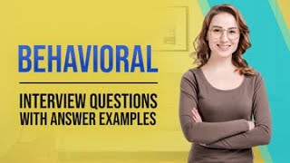 TOP 10 BEHAVIORAL Interview Questions with Answers!