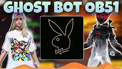 Cách Tải Ghost Bot V16 Mod Skin FF Ob51 Mở Khóa Full Đồ Mới | Cách Tải Xmodz Android Ob51 Full Đồ