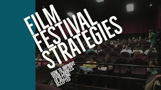 Film Festival Strategies