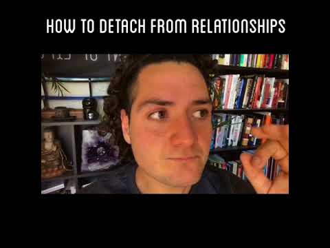 HOW TO DETACH FROM RELATIONSHIPS