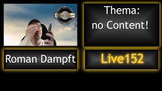 Roman Dampft Live #152 Heute Abend auf Twitch