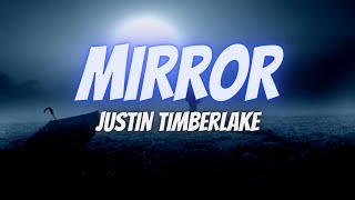 Justin Timberlake - Mirror (Lyrics)