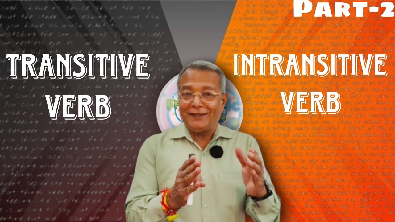 Transitive verb vs Intransitive verb || Part-2 || Satish Rawal 