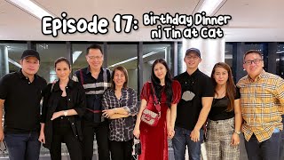 Ep 17: Late Birthday Celebration | Bonoy & Pinty Gonzaga