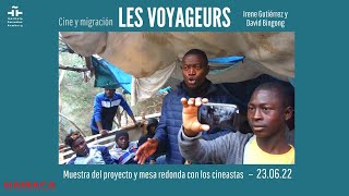 «Cine y migración»: Les voyageurs, mesa redonda en línea con Irene Gutiérrez y David Bingong