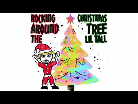 Lil Tall - Rocking Around the Christmas Tree - Christmas Rap