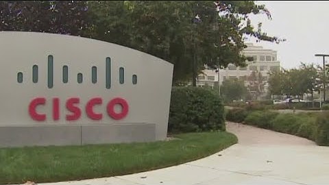 Cisco Systems to lay off more than 4,000 workers in latest sign of tighter times in tech