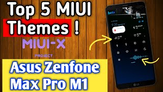 Top 6 MIUI-X Asus Zenfone Max Pro M1
