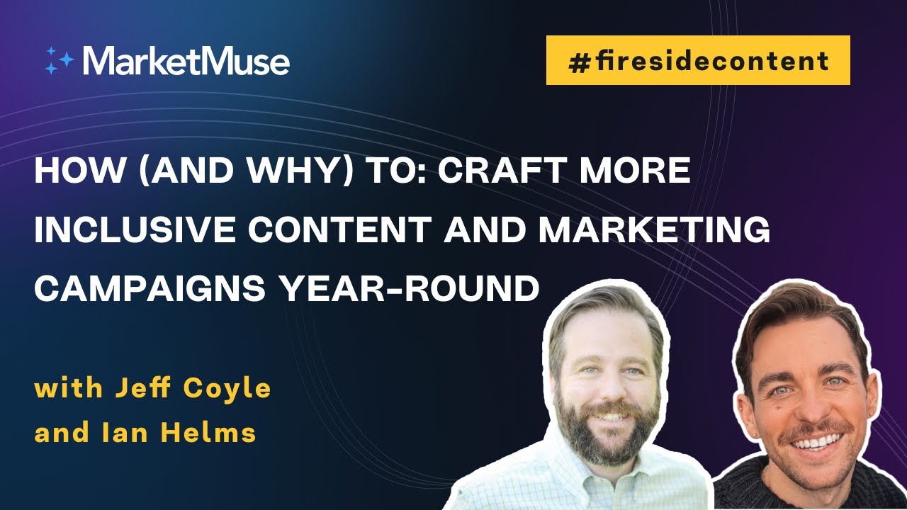 How (and why) to: Craft More Inclusive Content and Marketing Campaigns ...