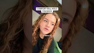 No Growth Can Be Had Within Comfort