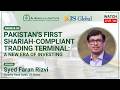 Pakistan's First Shariah-Compliant Trading Terminal | Syed Faran Rizvi | Al-Sadiq (a.s.) Institute