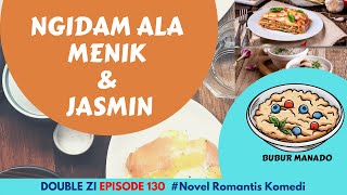 DOUBLE Zi Eps. 130 NGIDAM ALA MENIK & JASMIN