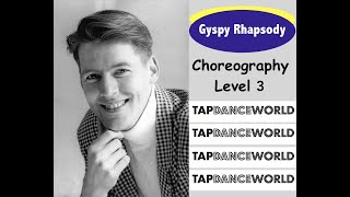 GYPSY RHAPSODY - Tap choreography Level 3 - Chorégraphie claquettes - Tutoriel - Tutorial - TDW
