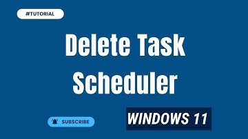 How to delete Task Scheduler Windows 11