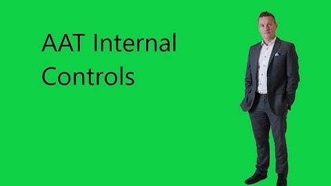 AAT Internal Controls task 4