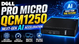 Dell Pro Micro QCM1250 Review: Powerful Ultra-Compact AI PC!