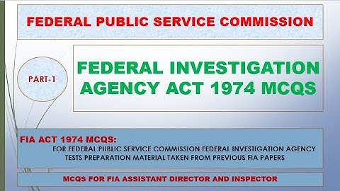FIA Act 1974 MCQs | FIA Act MCQS | Assistant Director FIA |FIA Inspector| FIA Act Most Repeated mcqs