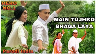 Main Tujhko Bhaga Laya - Hero No.1 || Parodi India Versi By U Production