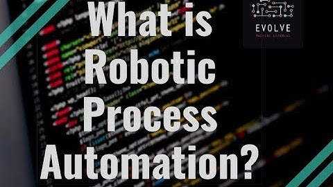 What is Robotic Process Automation? (Short Video)